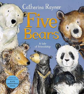Five Bears by Catherine Rayner